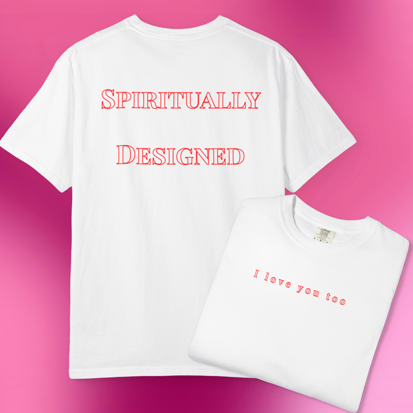 I Love You in Red - Spiritually Designed