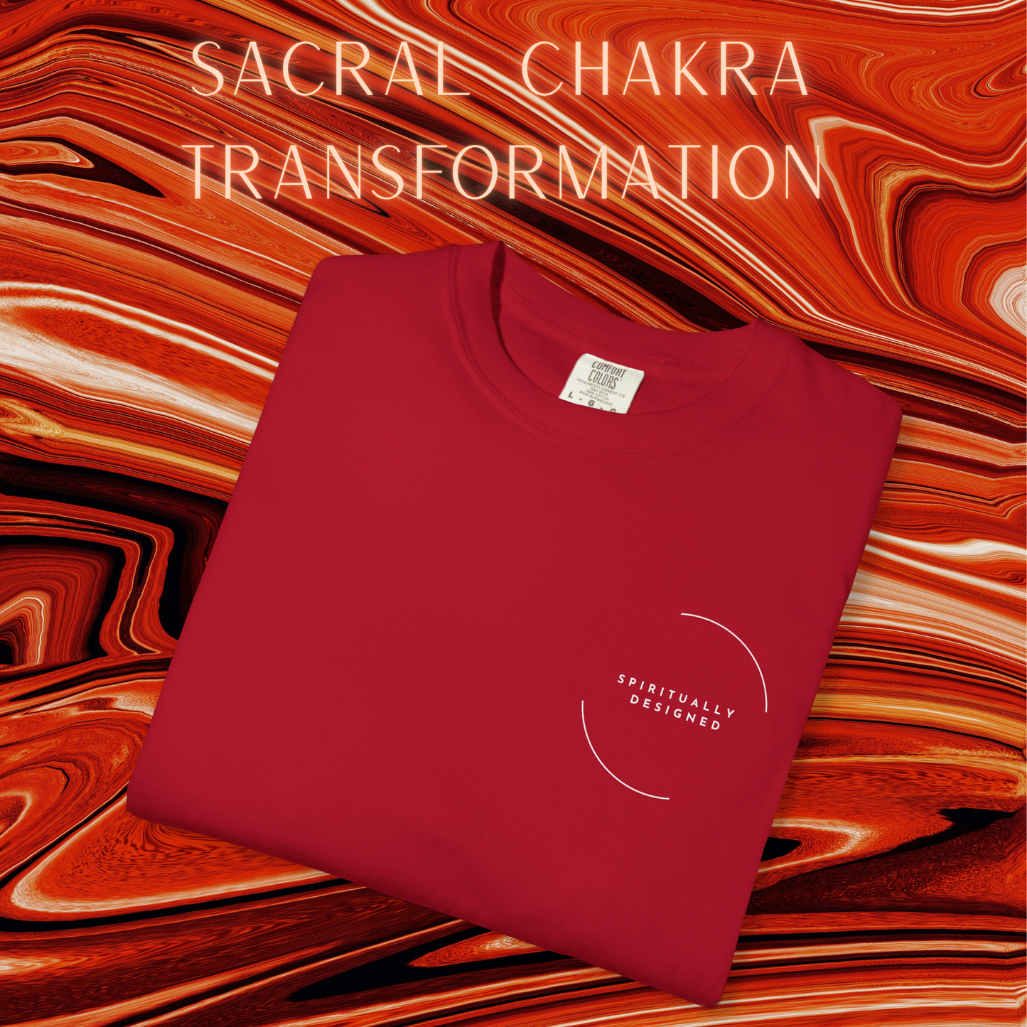 Sacral Transformation Tee : Chakra Shirt Spiritually Designed Unisex