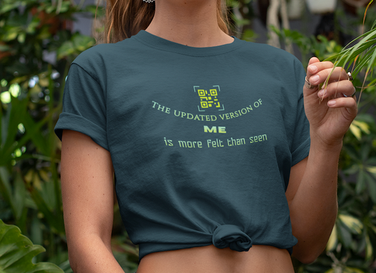 stargazer color t-shirt organic cotton printed with the inspirational saying "the updated version of ME is more felt than seen" in light green color